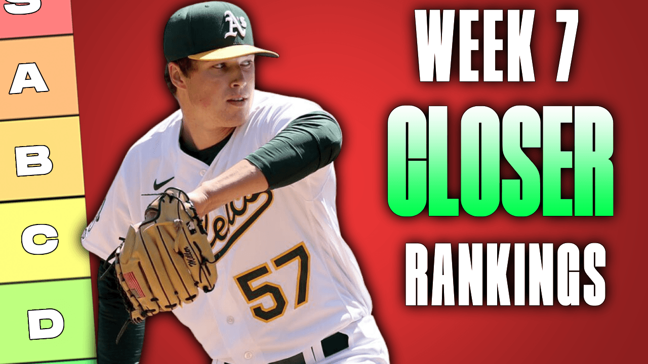 2024 Fantasy Baseball Fireman Friday (Week 7)